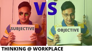 What is Objective and Subjective thinking  SUBJECTIVE vs OBJECTIVE [upl. by Kappel]