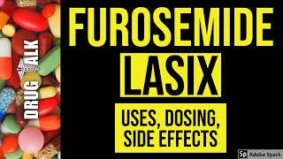 Furosemide Lasix  Uses Dosing Side Effects [upl. by Jeniece672]