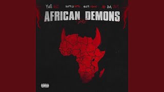 AFRICAN DEMONS PT2 [upl. by Kris]