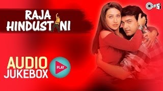 Raja Hindustani I Jukebox I Aamir Khan Karisma Kapoor  NadeemShravan  Sameer  90s Hindi Song [upl. by Metts]