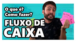 O QUE É FLUXO DE CAIXA E COMO FAZER [upl. by Salter]