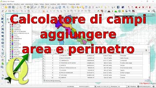 QGIS calcolatore di campi  aggiungere area e perimetro [upl. by Akitnahs311]