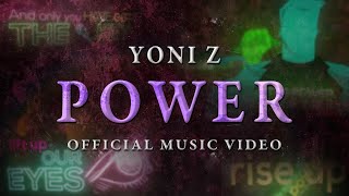 YONI Z  POWER Official Lyric Video POWER  Z יוני [upl. by Stavros]