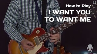 I Want You To Want Me by Cheap Trick  Guitar Lesson [upl. by Nairadas]