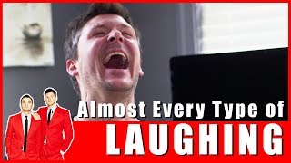 Almost Every Type of Laughing [upl. by Ayk]