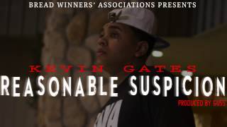 Kevin Gates  Reasonable Suspicion Produced by Guss [upl. by Llennyl]