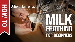 How To Milk Frothing for Beginners 5 Tips [upl. by Ruphina]