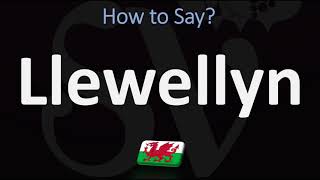 How to Pronounce Llewellyn CORRECTLY  Welsh Name Pronunciation [upl. by Annasus]