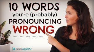 10 English Words Youre probably Mispronouncing  Difficult Pronunciation  Common Mistakes [upl. by Haroldson622]