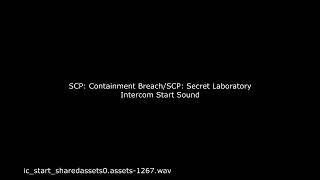 SCP Secret Laboratory  Intercom Start Sound [upl. by Naillij]