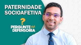 Paternidade socioafetiva O que é Como fazer o reconhecimento [upl. by Alfy]