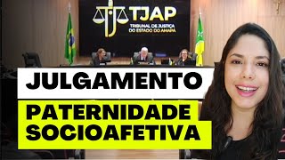 JULGAMENTO PATERNIDADE SOCIOAFETIVA [upl. by Mure]