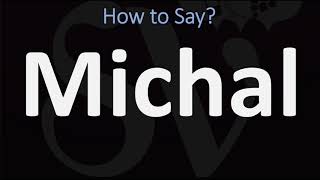 How to Pronounce Michal CORRECTLY [upl. by Yasmar]