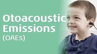 Otoacoustic Emissions OAEs An Introduction [upl. by Ellehcyt]